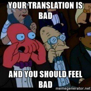 Futurama Zoidberg meme: “Your translation is bad and you should feel bad”